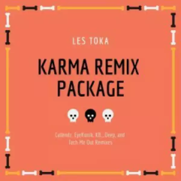 Les Toka - Karma (EyeRonik’s Remix)